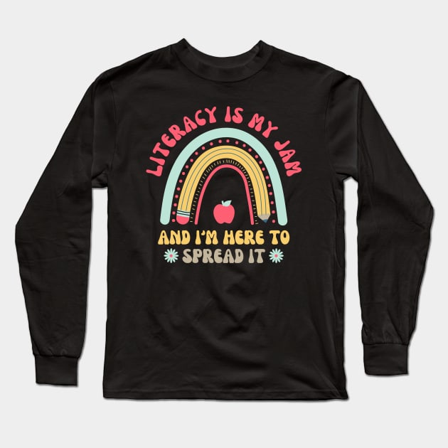 Literacy Is My Jam And I'm Here To Spread It Long Sleeve T-Shirt by Point Shop